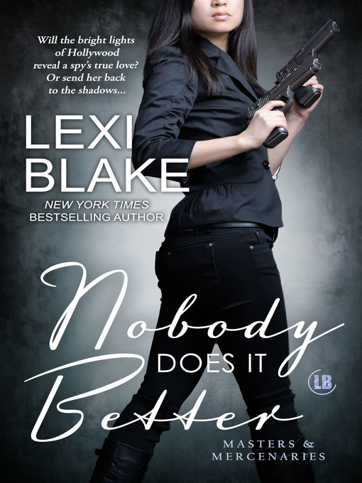 Title details for Nobody Does It Better by Lexi Blake - Available